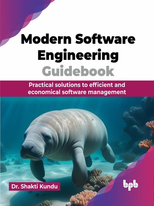 Title details for Modern Software Engineering Guidebook by Shakti Kundu - Available